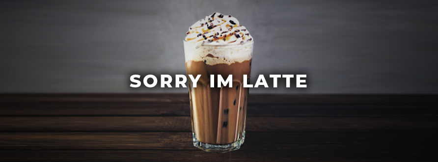 text bonallie 16-tmbnl_sorryimlatte.png